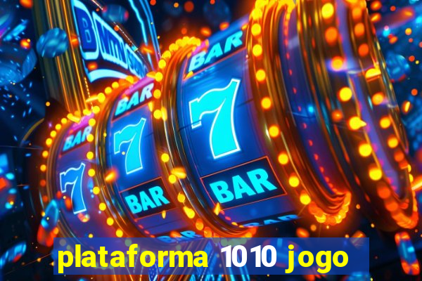 plataforma 1010 jogo